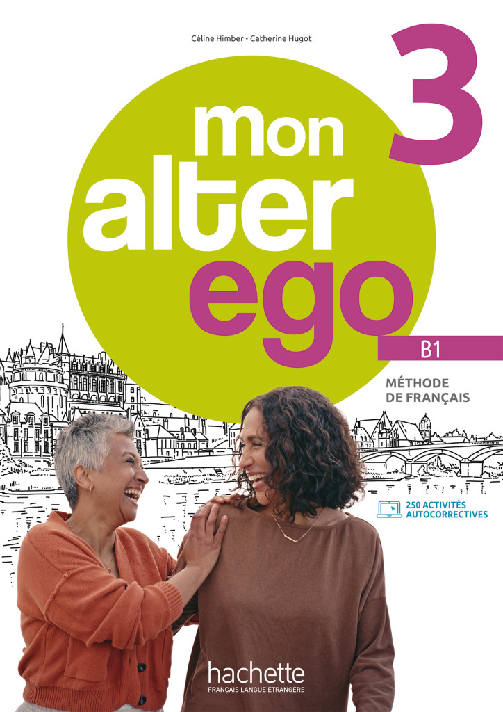 Mon Alter Ego 3, Livre de l’élève – Kursbuch mit Audio-/Videos online, Code und Parcours digital®
