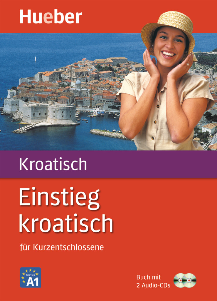 Einstieg kroatisch, Paket: Buch + 2 Audio-CDs, ISBN 978-3-19-005359-9