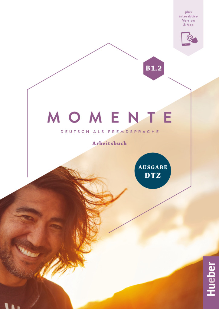 Momente B1.2 - Ausgabe DTZ, Arbeitsbuch plus Interaktive Version, ISBN 978-3-19-041793-3