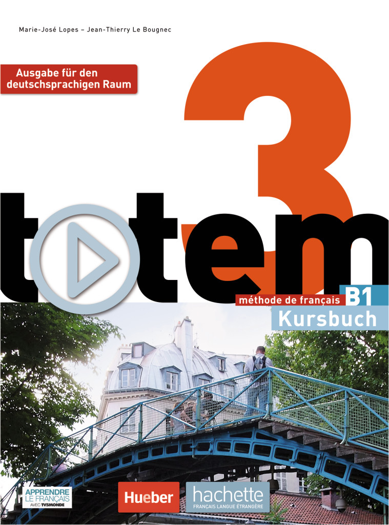 totem 3 – Ausgabe für den deutschsprachigen Raum, Kursbuch mit DVD-ROM und digitalem Lernpaket, ISBN 978-3-19-043381-0
