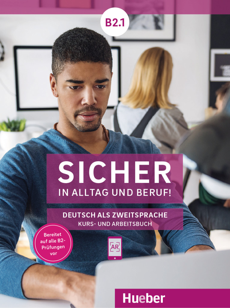 Sicher in Alltag und Beruf! B2.1, Kursbuch + Arbeitsbuch, ISBN 978-3-19-101209-0