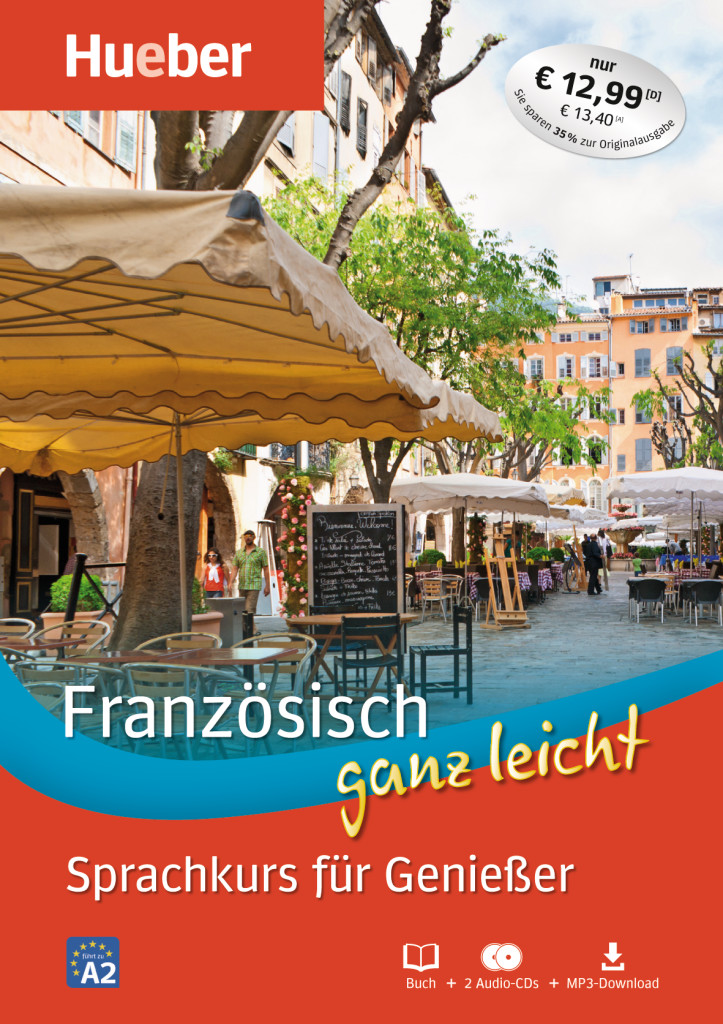 Französisch ganz leicht Sprachkurs für Genießer, Paket: Buch + 2 Audio-CDs + MP3-Download, ISBN 978-3-19-209592-4