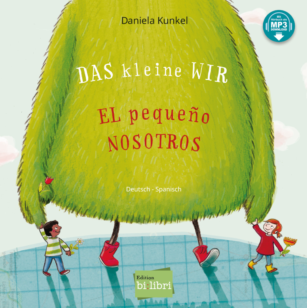 Das kleine WIR, Kinderbuch Deutsch-Spanisch mit MP3-Hörbuch zum Herunterladen, ISBN 978-3-19-209621-1