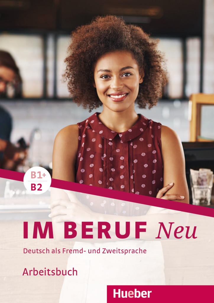 Im Beruf NEU B1+/B2, Arbeitsbuch, ISBN 978-3-19-211190-7