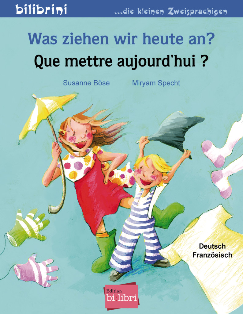 Was ziehen wir heute an?, Kinderbuch Deutsch-Französisch, ISBN 978-3-19-229595-9