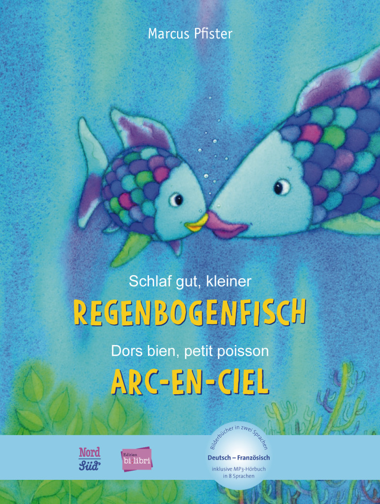 Schlaf gut, kleiner Regenbogenfisch, Kinderbuch Deutsch-Französisch mit MP3-Hörbuch zum Herunterladen, ISBN 978-3-19-369595-6