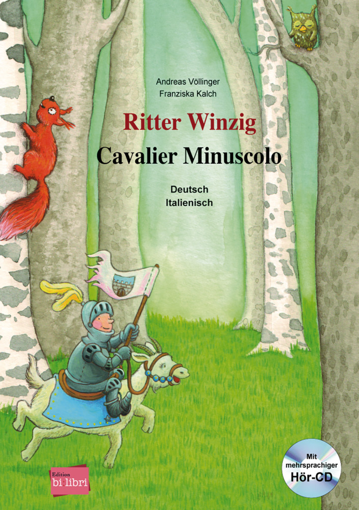 Ritter Winzig, Kinderbuch Deutsch-Italienisch mit mehrsprachiger Audio-CD, ISBN 978-3-19-529597-0