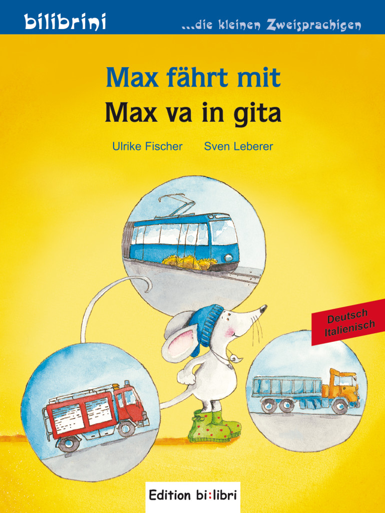 Max fährt mit, Kinderbuch Deutsch-Italienisch, ISBN 978-3-19-769595-2