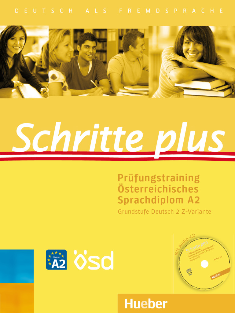 Schritte plus, Prüfungstraining Österreichisches Sprachdiplom A2  Grundstufe Deutsch 2 Z-Variante mit Audio-CD, ISBN 978-3-19-851914-1